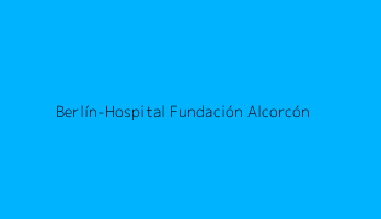 Berlín-Hospital Fundación Alcorcón